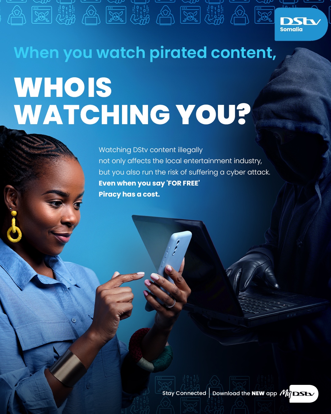 MultiChoice Who is watching you anti-piracy artwork for DStv Somalia